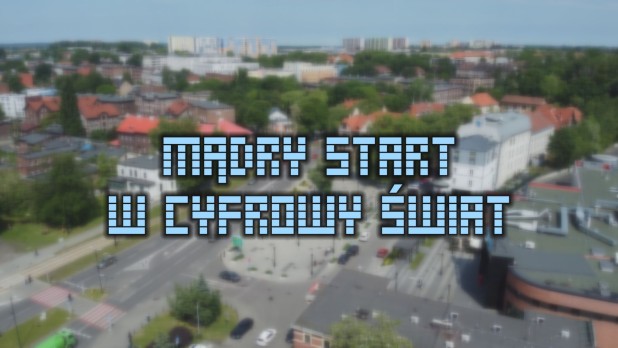 Mądry start w cyfrowy świat